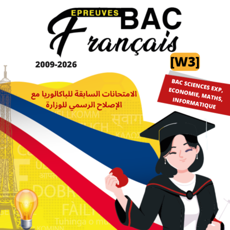 [W3new]- Français- Epreuves bac  corrigées - (2009-2026) Sections Sciences Exp, Maths, Info, Eco