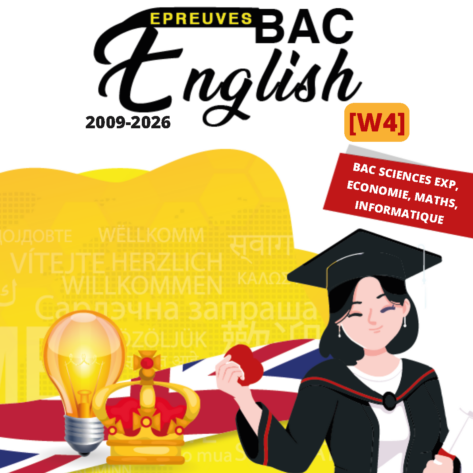 [W4new]- Anglais- Epreuves bac corrigées (2009-2026) Sections sciences exp, maths, eco, info