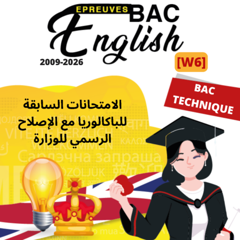 [W6new]- Anglais- Epreuves Bac Technique corrigés (2009-2026)