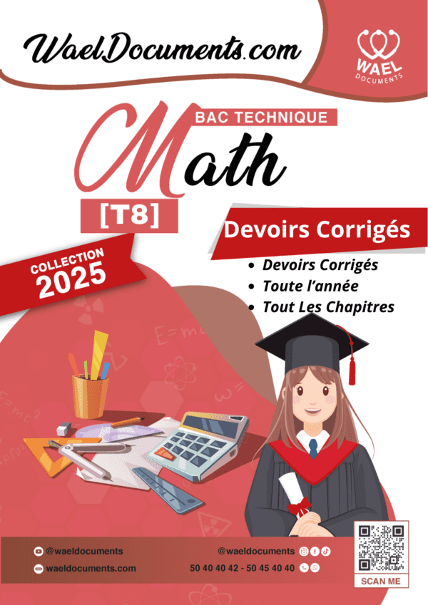 [T8 new] Mathématique- Devoirs corrigés tous les chapitres- Bac Technique