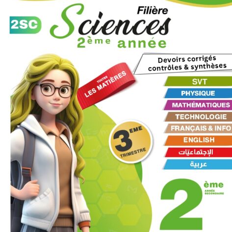 [2SC] 2ème année  science- Devoirs corrigés- 3 trimestre