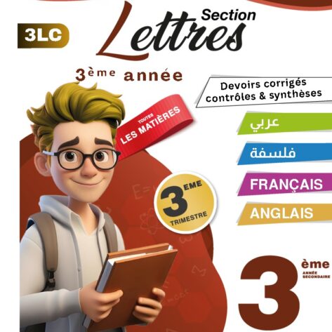 [3LC] 3ème année Lettres- Devoirs corrigés- 3 trimestre