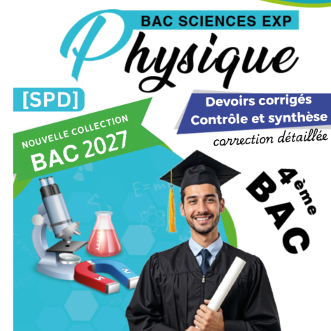 [SPd] physique-Devoirs Bac sciences avec correction (noir) pour toute l’année