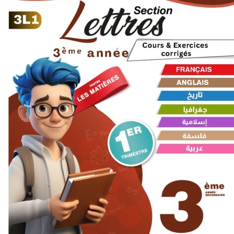 [3L1] 3ème année Lettres- résumés et exercices corrigés- 1er trimestre