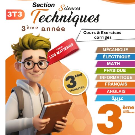 [3T3] 3ème année technique- résumés et exercices corrigés - trimestre 3