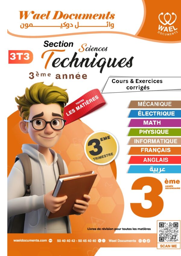 [3T3] 3ème année technique- résumés et exercices corrigés - trimestre 3