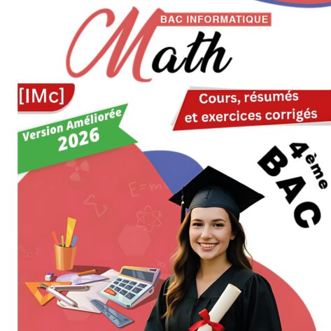 [IMc] -Maths- Cours, résumés et exercices corrigés-Bac info pour toute l’année (noir)