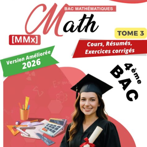 [MMx] Maths- Bac Maths- cours et exercices corrigés TOME 3: coniques, arithmétique, équations diff, espace, proba, stat(noir)