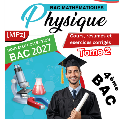 [MPz]Physique-Cours et exercice-TOME2 : Mécaniques, ondes et interaction, spectre, radioactivité, acides-bases, pH, dosage, amides, plies (Couleurs)