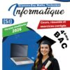 [SI] Informatique-Bac Sciences, Technique, Maths: Résumés, exercices et épreuves bac avec correction(Couleurs)