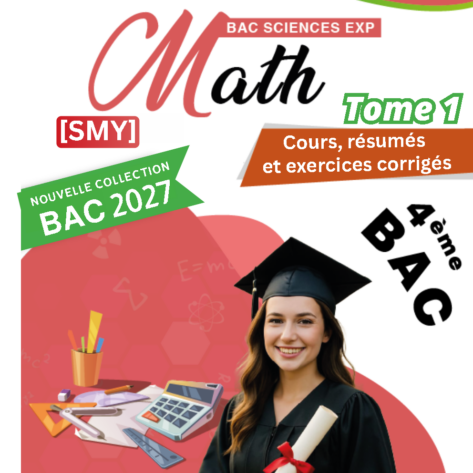 [SMy] -Maths- Cours et exercice corrigés- TOME 1 Bac sciences: Continuité, dérivabilité, suites, complexe, fonction réciproque, étude de fonctions (noir)