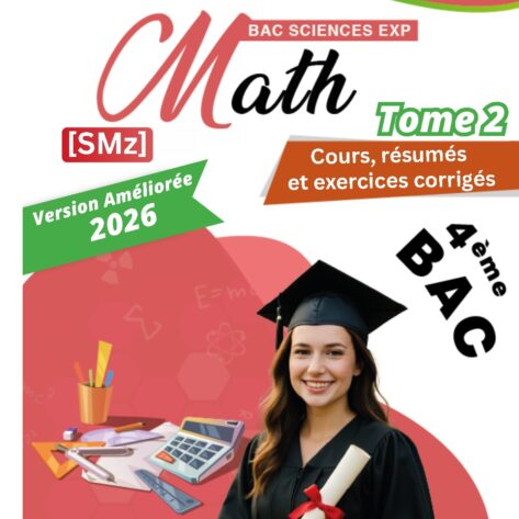 [SMz] -Maths- Cours et exercice corrigés- TOME 2 Bac sciences: primitives intègrales, espace, ln, exp, prob, stat, ép.diff (noir)