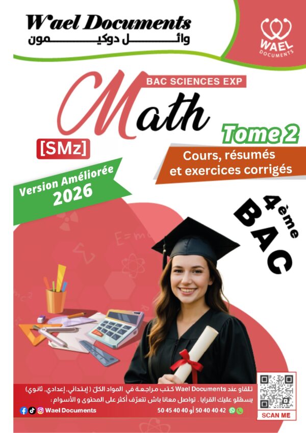 [SMz] -Maths- Cours et exercice corrigés- TOME 2 Bac sciences: primitives intègrales, espace, ln, exp, prob, stat, ép.diff (noir)