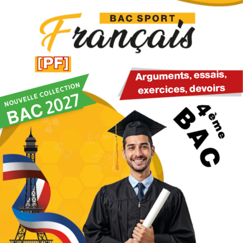 [PF] Français – Bac Sport : Résumés, arguments, langue, essais, exercices et extraits du bac avec correction pour toute l’année (Couleurs)