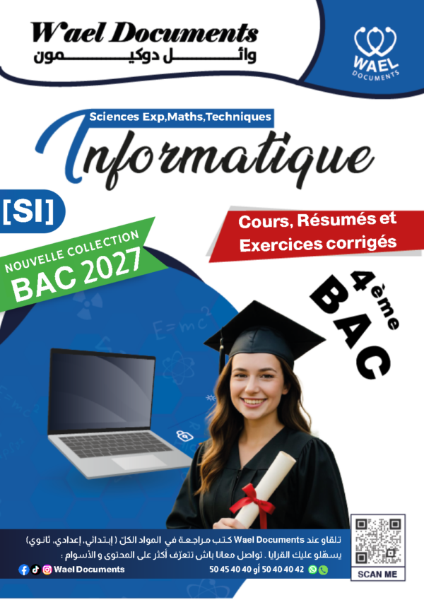 [SI] Informatique-Bac Sciences, Technique, Maths: Résumés, exercices et épreuves bac avec correction(Couleurs)