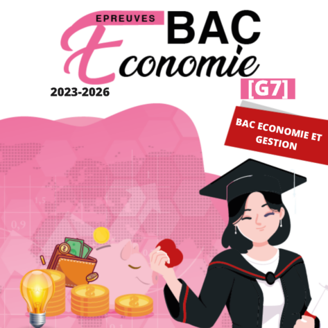 [G7n] Economie-Épreuves Bac Corrigées- Bac Éco (2009-2026)